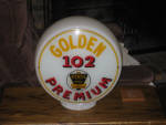 Golden 102 Premium gas globe, [Powerama, Chicago, IL], on 12.5 inch wide glass body, original, scarce globe, $1,400. 