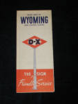 D-X Wyoming Road Map, $10.  