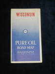 Pure Oil Company Wisconsin Road Map, $15.  